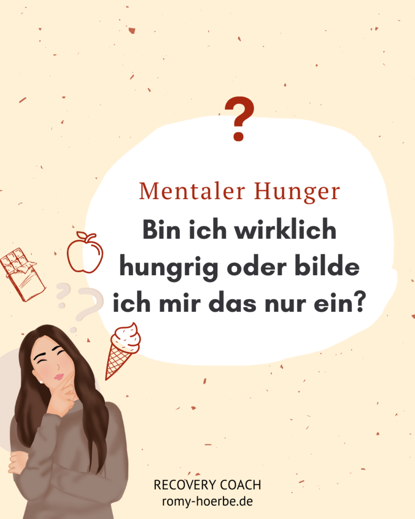 Mentaler Hunger – Bin ich wirklich hungrig oder bilde ich mir das nur ein?